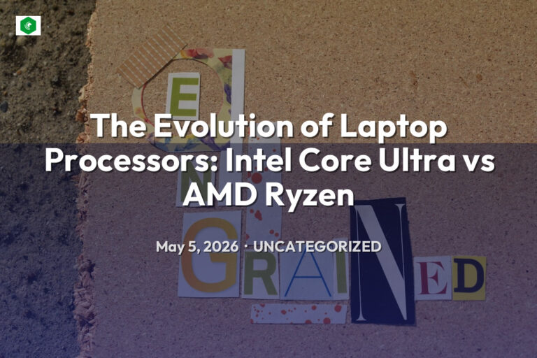 The Evolution of Laptop Processors: Intel Core Ultra vs AMD Ryzen – Uncategorized | SYSTEM 14