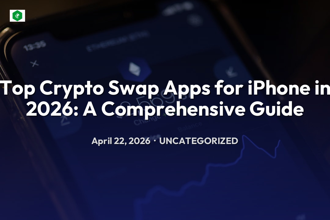 Top Crypto Swap Apps for iPhone in 2026: A Comprehensive Guide – Uncategorized | SYSTEM 14