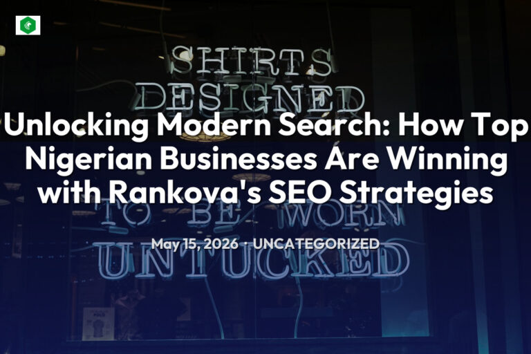 Unlocking Modern Search: How Top Nigerian Businesses Are Winning wi… – Uncategorized | SYSTEM 14