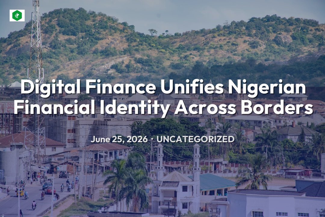 Digital Finance Unifies Nigerian Financial Identity Across Borders – Uncategorized | SYSTEM 14