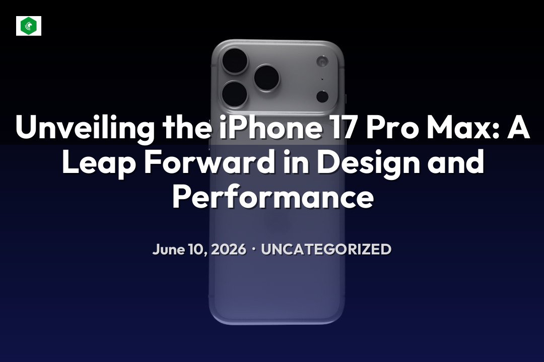 Unveiling the iPhone 17 Pro Max: A Leap Forward in Design and Perfo… – Uncategorized | SYSTEM 14