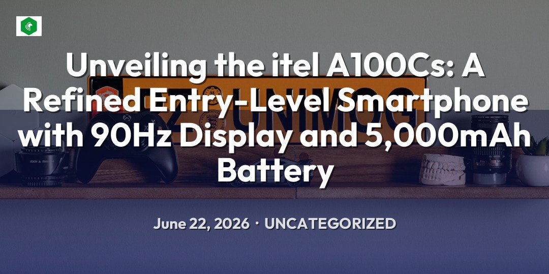Unveiling the itel A100Cs: A Refined Entry-Level Smartphone with 90… – Uncategorized | SYSTEM 14